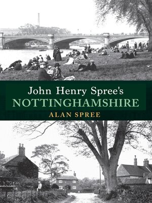 cover image of John Henry Spree's Nottinghamshire